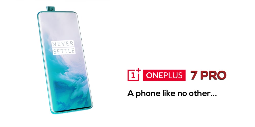 OnePlus 7 Pro - Never Settle